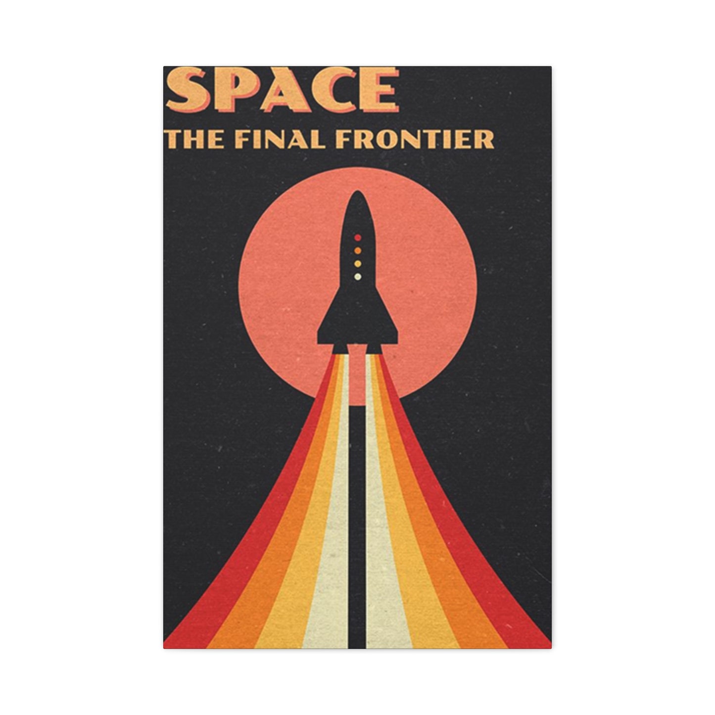 Space The Final Frontier Wall Art & Canvas Prints