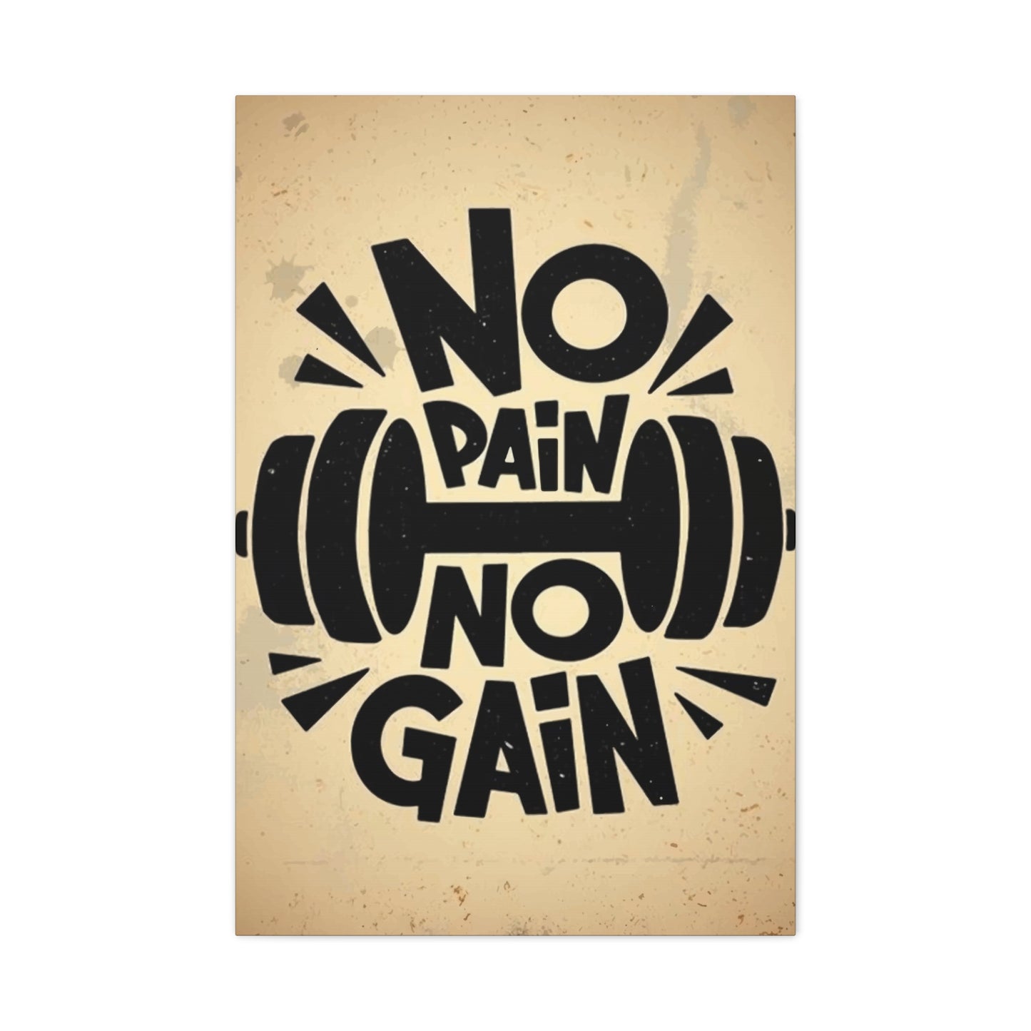 No pain No gain Wall Art & Canvas Prints