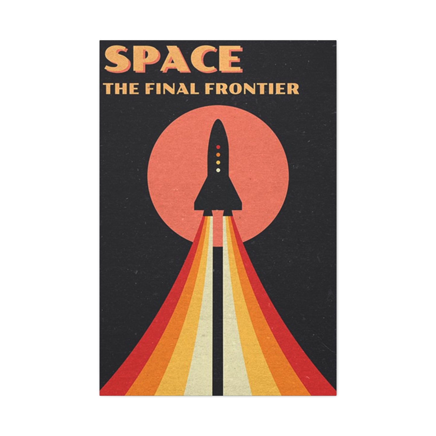 Space The Final Frontier Wall Art & Canvas Prints