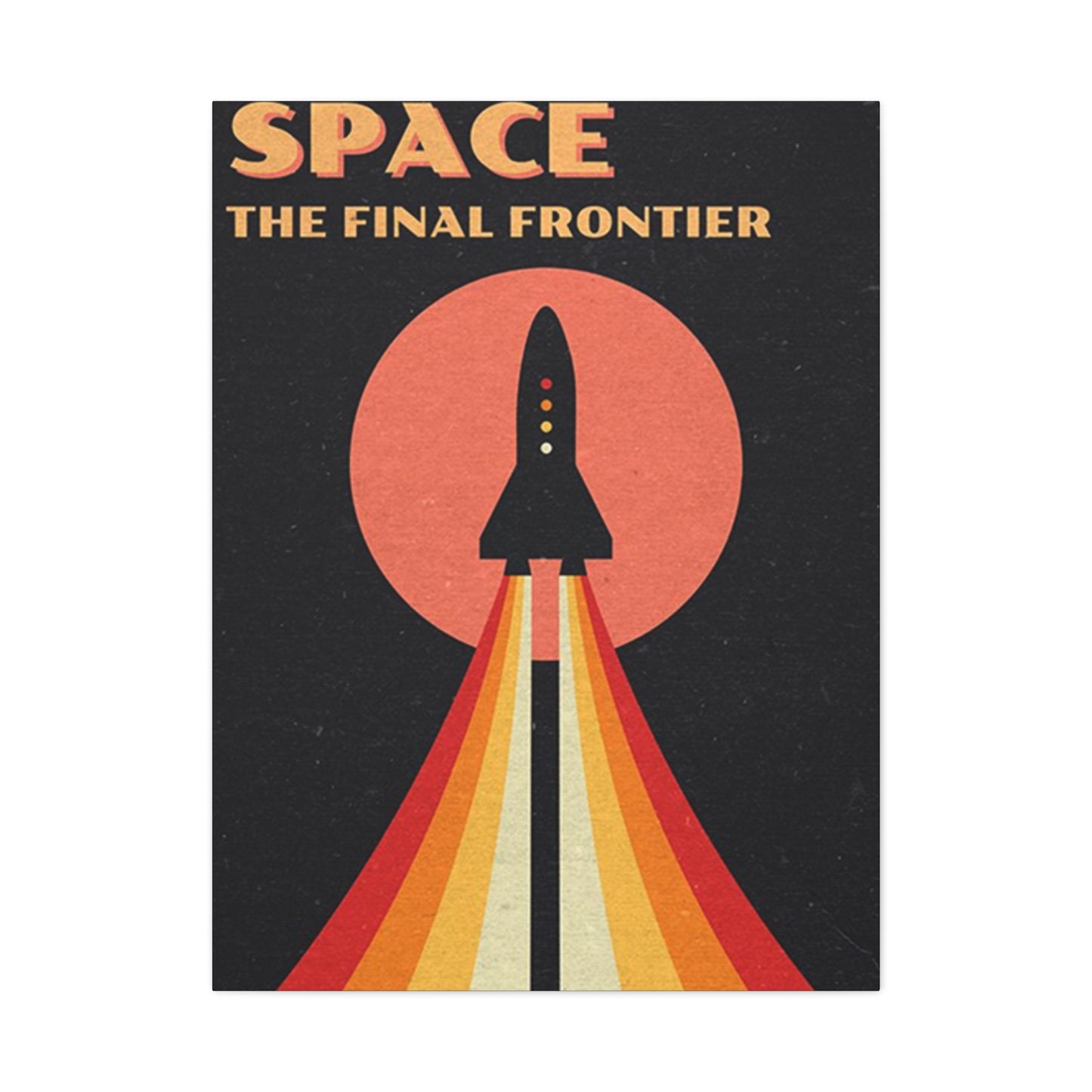 Space The Final Frontier Wall Art & Canvas Prints