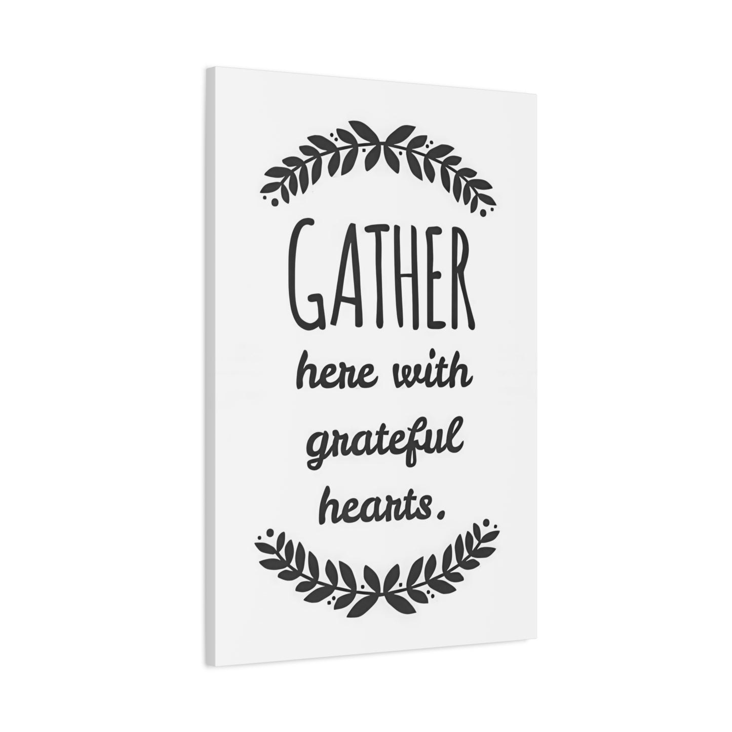 Gather With Grateful Heart Wall Art & Canvas Prints