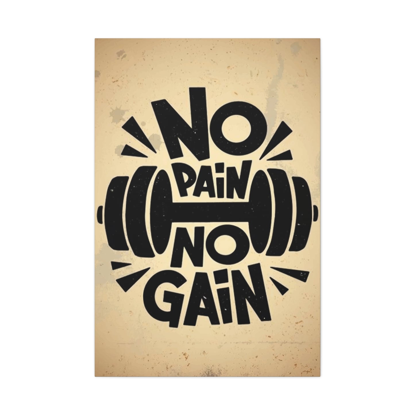 No pain No gain Wall Art & Canvas Prints