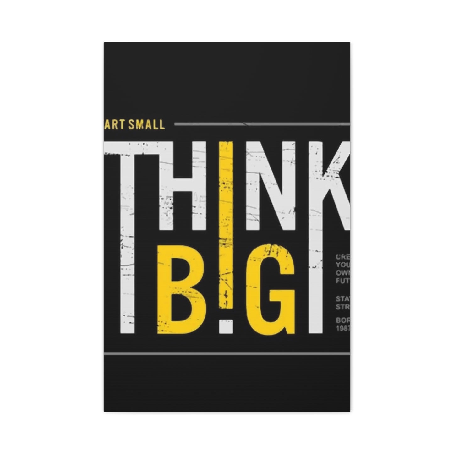 Think Big Wall Art & Canvas Prints