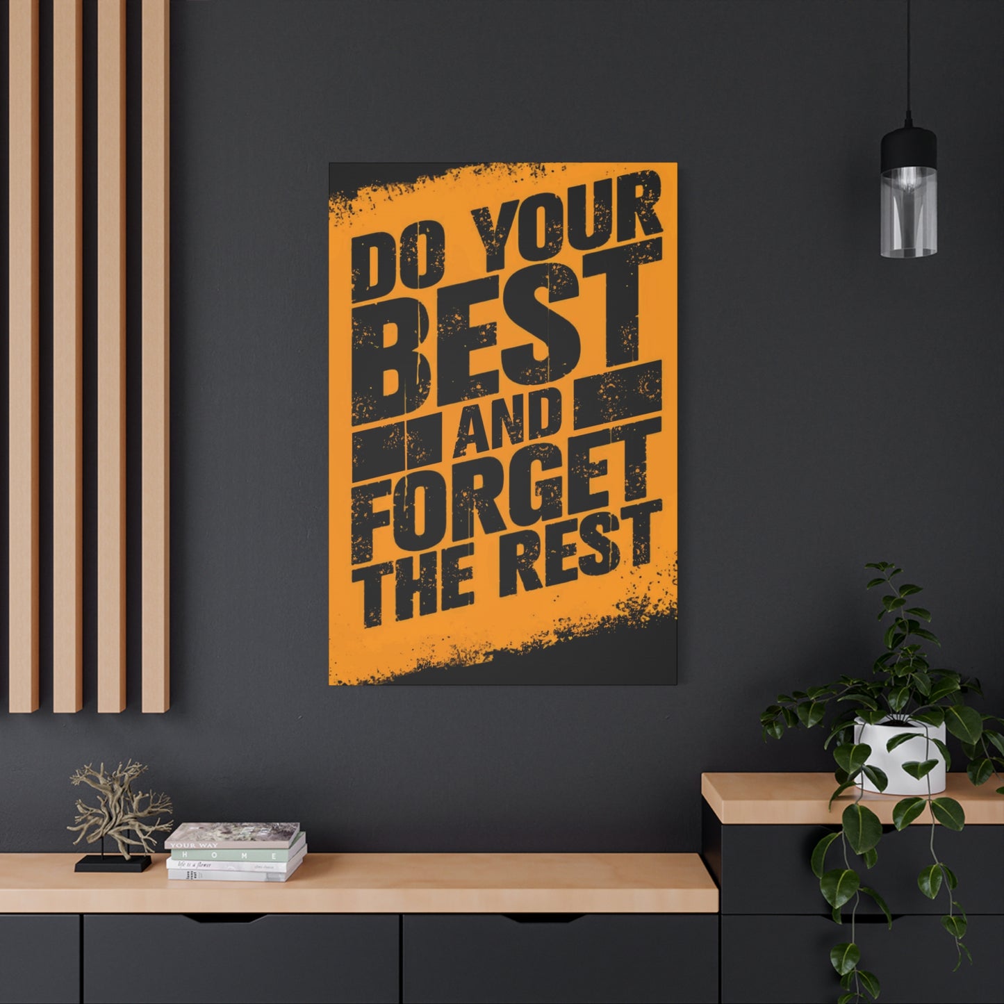 Do Your Best Wall Art & Canvas Prints