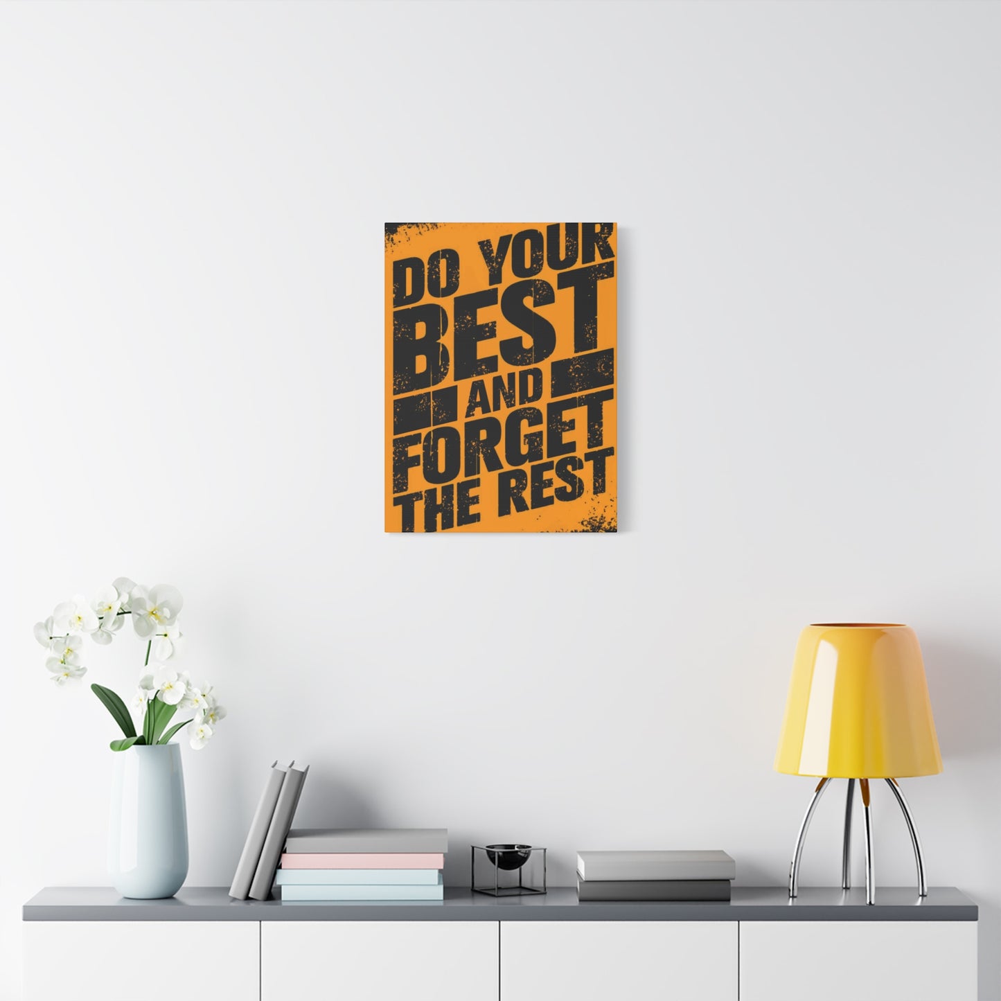 Do Your Best Wall Art & Canvas Prints