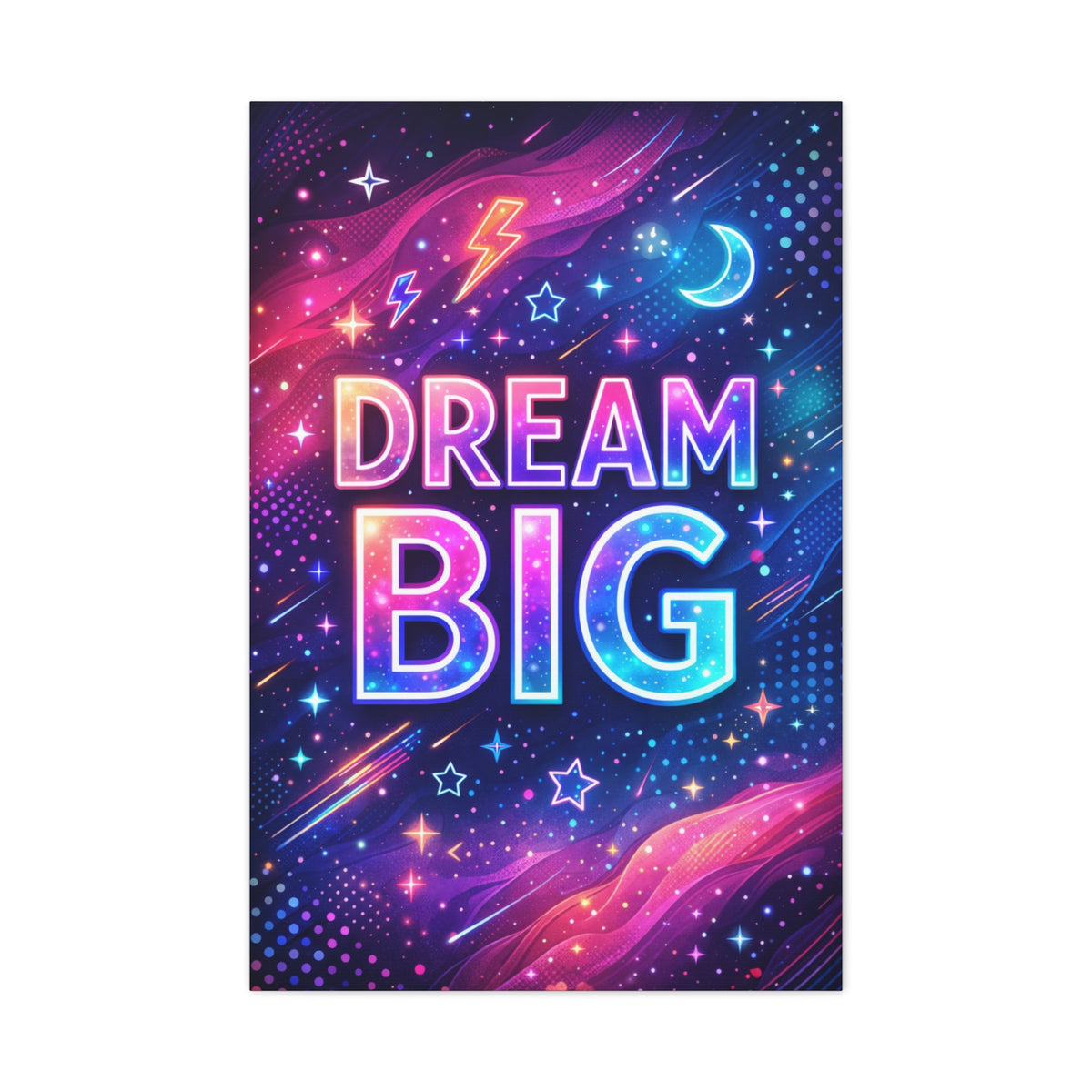 Dream Big Neon Galaxy Typography Wall Art & Canvas Print