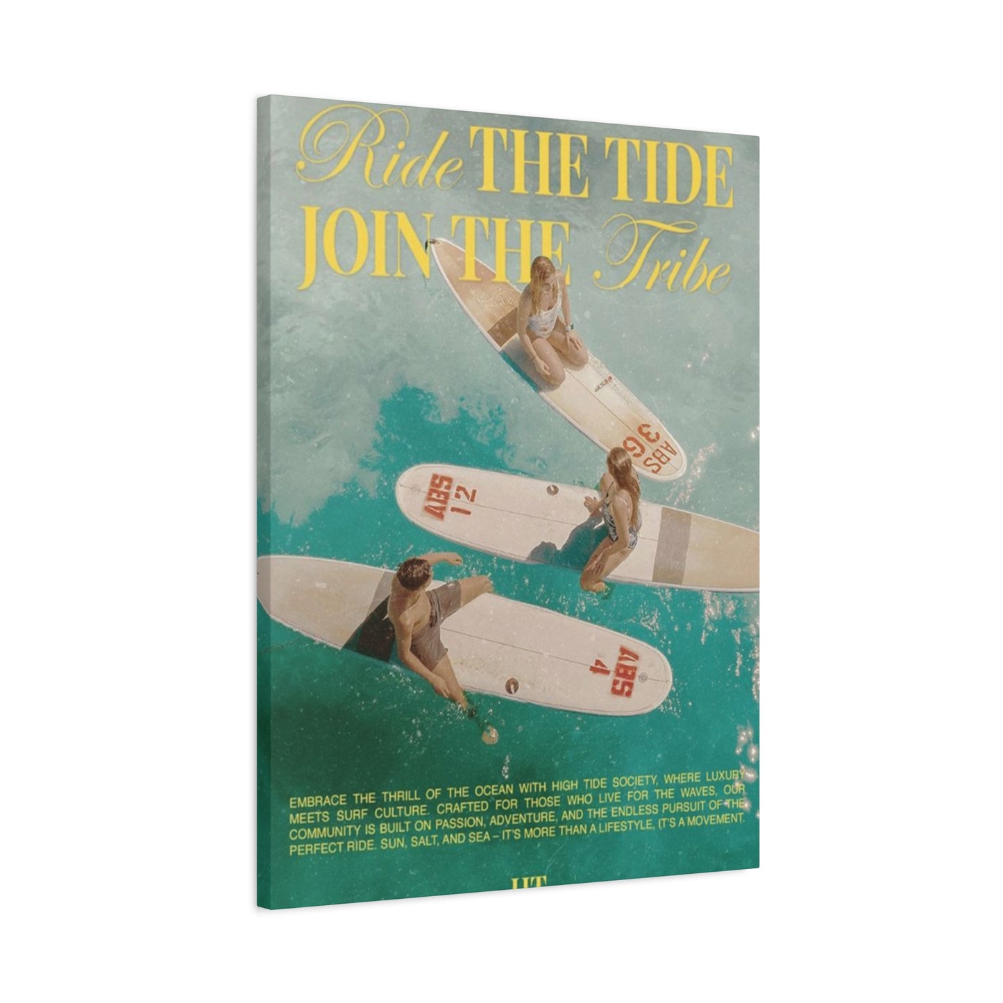 Ride The Tide Join The Tribe Wall Art & Canvas Prints