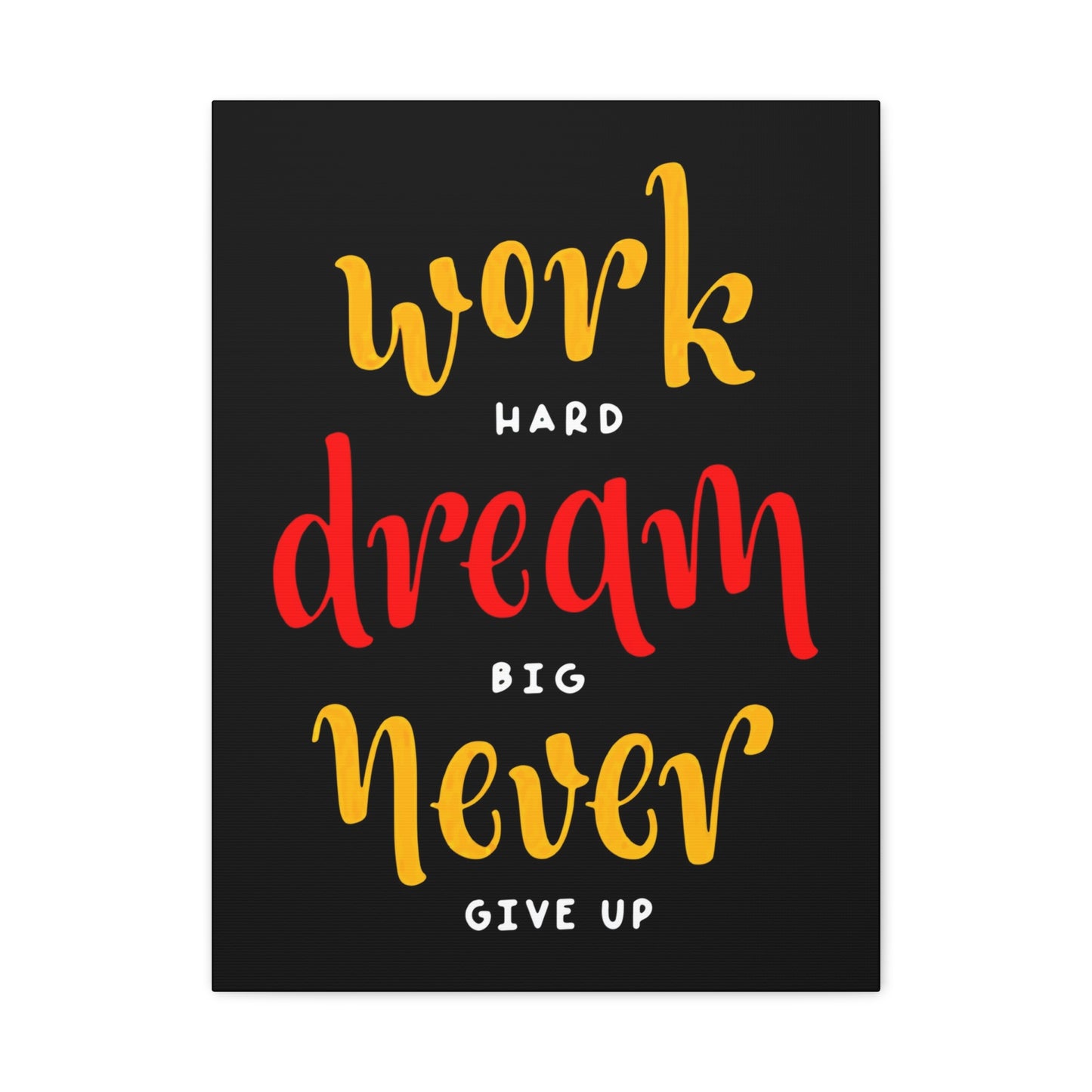 Motivational Quote Wall Art & Canvas Prints